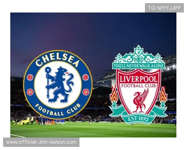 利物浦大战切尔西，淘汰赛中的经典对决！，利物浦vs切尔西聚胜顽球汇